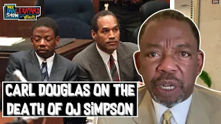 Former OJ Simpson Attorney Carl Douglas Reacts to the Death of OJ Simpson | The Dan Le Batard Show