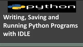 Writing, Saving and Running Python Programs with IDLE || How to run Python Program using IDLE