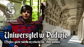 PADWA – miasto, w którym rodziła się szlachecka ZŁOTA WOLNOŚĆ