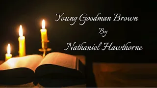 Hawthorne - Young Goodman Brown | American Gothic | AUDIOBOOK