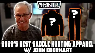 2022's Best Saddle Hunting Apparel With John Eberhart | HUNTR Podcast Clips
