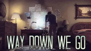 Way Down We Go // Uncharted 4