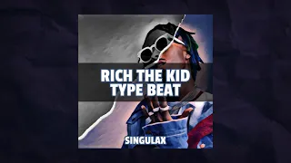 Singulax - Rich The Kid Type Beat 2021🎹🔥