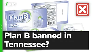 No, Tennessee did not ban Plan B emergency contraceptive