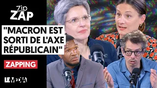 "MACRON EST SORTI DE L'AXE RÉPUBLICAIN" (ZAPPING#3)