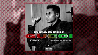 Dzadzik X Brown Up X Balo - GUCCI (official audio) #dzadzik #brownup #balo #championsrecords