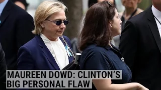Maureen Dowd: Hillary Clinton failed to level with the public about her pneumonia