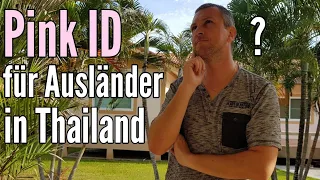 Personalausweis für Ausländer in Thailand | Die Pinke Identitätskarte für Expats