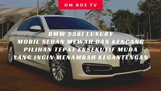 BMW 528i LUXURY (F10) - INDONESIA