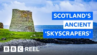 Why Scotland's 2,000-year-old 'skyscrapers' puzzle archaeologists – BBC REEL