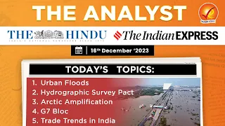 The Analyst | 16th December 2023 | Vajiram & Ravi | Daily Newspaper Analysis | Current Affairs Today