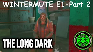 The Long Dark Wintermute Story Mode Episode 1 Part 2