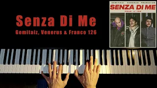 Senza di Me (Piano Cover + Download Spartito) - Gemitaiz, Venerus & Franco 126