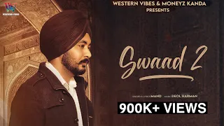 Swaad 2: Mand X Deol Harman X @WesternVibesStudios ( Official Music Video ) Latest Punjabi Song 2022