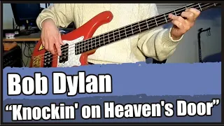 Bob Dylan “Knockin' on Heaven's Door” (bajo bass cover)