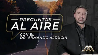 ¿Si Dios lo sabe todo acaso tiene un destino para todos? | Preguntas al Aire | Dr. Armando Alducin