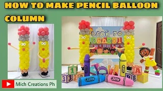 HOW TO MAKE BALLOON PENCIL COLUMN WITH STAND | PENCIL BALLOON FOR BACK TO SCHOOL