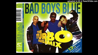 Bad Boys Blue  - The Turbo Megamix Vol. 1