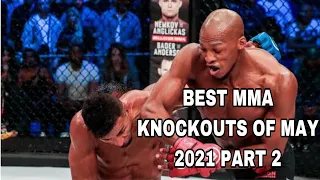 MMAs Best Knockouts of the May 2021  Part 2 HD