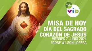 Misa de hoy ⛪ Viernes del Sagrado Corazón de Jesús 7 Junio de 2024 #TeleVID #MisaDeHoy #Misa