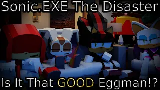 Sonic.EXE The Disaster | Is It That GOOD Eggman?! | Roblox Animation