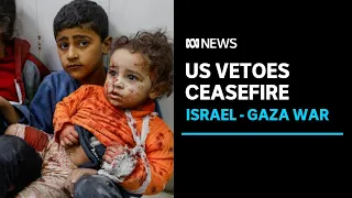 US vetoes UN resolution for ceasefire between Israel and Hamas | ABC News