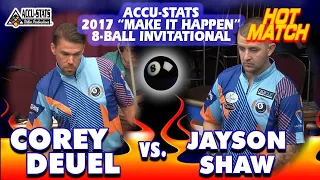 JAYSON SHAW vs COREY DEUEL - 2017 "Make-It-Happen" 8-Ball Championship