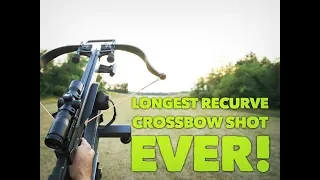 MAX DISTANCE - How far will a modern Recurve Crossbow shoot?