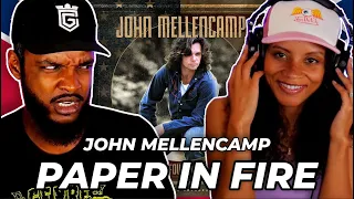 🎵 John Mellencamp - Paper In Fire REACTION