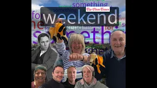 Something For The Weekend 4th June 2021