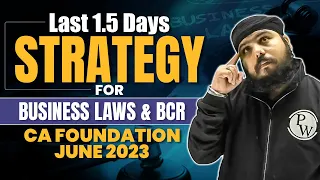 1.5 Days Strategy For Business Laws and BCR | CA Foundation June 2023 | CA Wallah