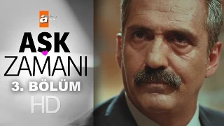 Aşk Zamanı 3. Bölüm - atv