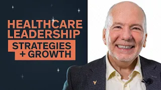 Healthcare Leadership: Strategies for Growth, ft. Edward Marx, CEO, Divurgent