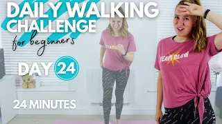 24 Minute Low Impact Walking Workout || DAY 24 Daily Walking Challenge for Beginners (± 2400 steps)