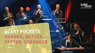 Scary Pockets: "HARDER, BETTER, FASTER, STRONGER" | Frankfurt Radio Big Band | Funk | Jazz | 4K