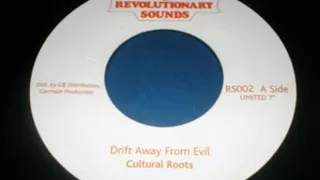 Cultural Roots - Drift Away From Evil + Version