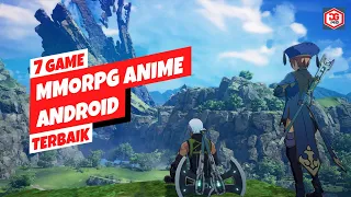 7 Game MMORPG Anime Terbaik Android 2022 | Grafik HD