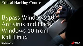 17. Bypass Windows 10 Antivirus and Hack Windows 10 from Kali Linux