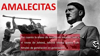 LOS AMALECITAS, UNA BATALLA GENERACIONAL