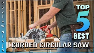 Top 5 Best Corded Circular Saws Review in 2022