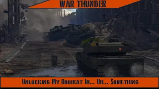 War Thunder - Unlocking My Rooikat In... Uh... Something