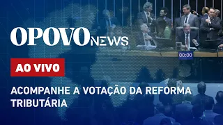 🔴 AO VIVO: Acompanhe a votação da reforma tributária PEC 45/19 | O POVO NEWS