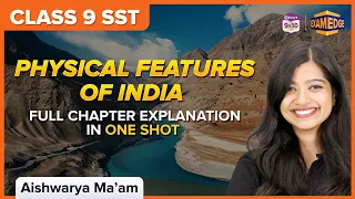 Exam Edge: Physical Features of India | One Shot | Class 9 | Geography | BYJU'S