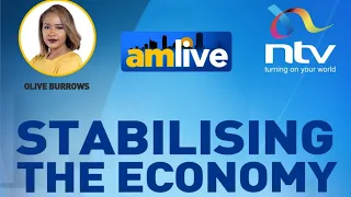 Analysing the true state of Kenya's economy | AM Live