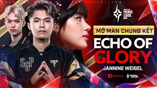 ECHO OF GLORY - JANNINE WEIGEL | TIẾT MỤC MỞ MÀN CHUNG KẾT APL 2023