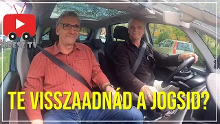 Te is visszaadnád a jogsid?