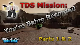 TDS: You're Being Recorded - Parts I and II