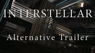 INTERSTELLAR - Movie Trailer - [Alternative Trailer]