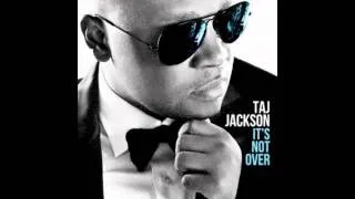 Taj Jackson - "It's Not Over" (It's Not Over album)