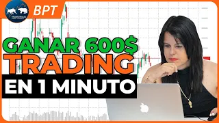 💲👀600$  #trading  en 1 minuto ⏳ 📈